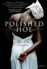 The Polished Hoe: A Novel