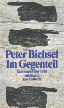 Im Gegenteil: Kolumnen 1986-1990 (suhrkamp taschenbuch)