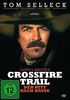 Crossfire Trail - Der Ritt nach Hause&#34;