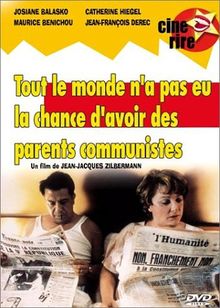 Tout le monde n'a pas eu la chance d'avoir des parents communistes [FR Import]