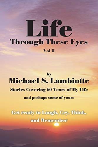 Life Through These Eyes, Vol II