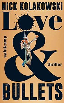 Love & Bullets: Thriller (suhrkamp taschenbuch)