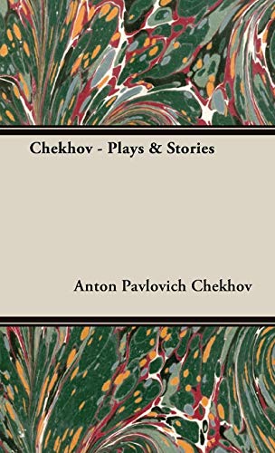 Chekhov - Plays & Stories