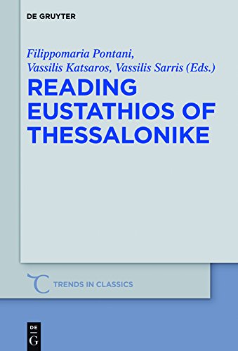 Trends in Classics - Supplementary Volumes: Reading Eustathios of Thessalonike
