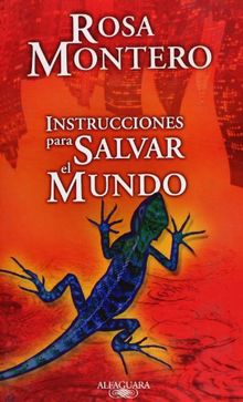 Instrucciones para salvar el mundo (Alfaguara Hispanica)