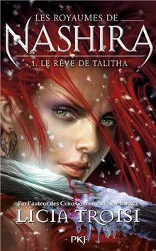 Les royaumes de Nashira. Vol. 1. Le rêve de Talitha