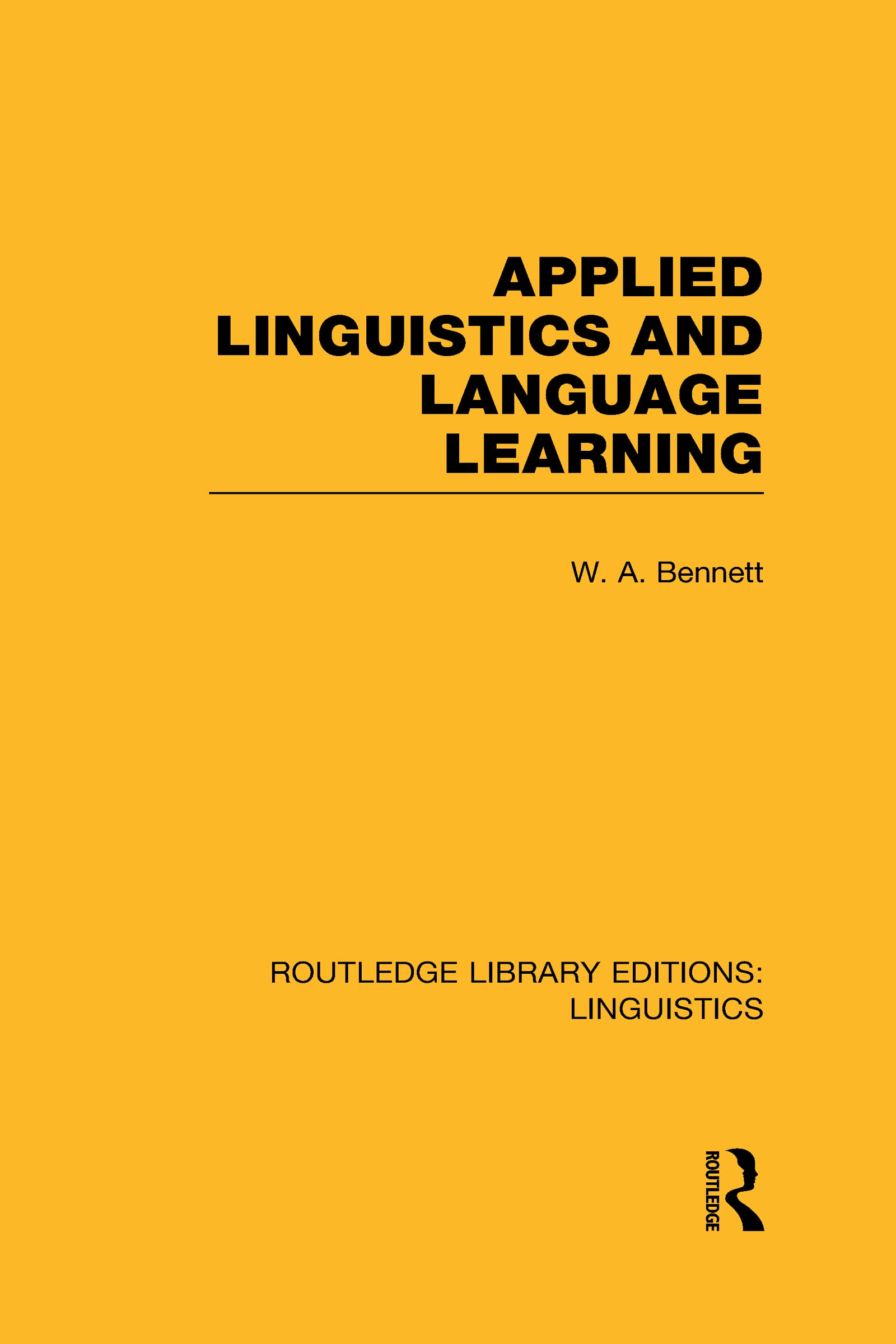 Applied Linguistics and Language Learning (RLE Linguistics C: Applied Linguistics) (Routledge Library Editions: Linguistics C)