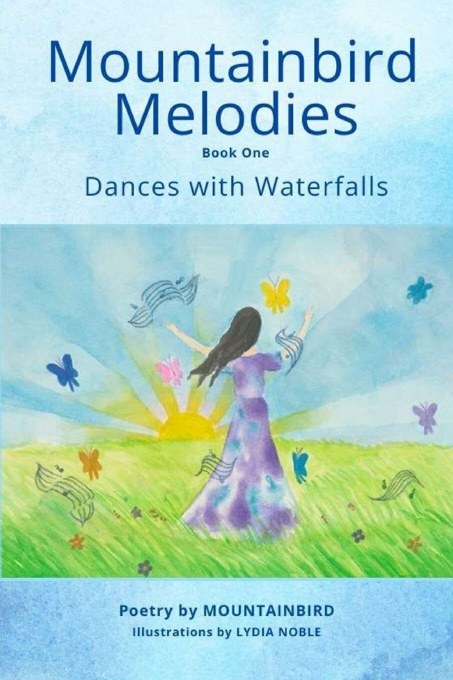 Mountainbird Melodies Book One--Dances with Waterfalls