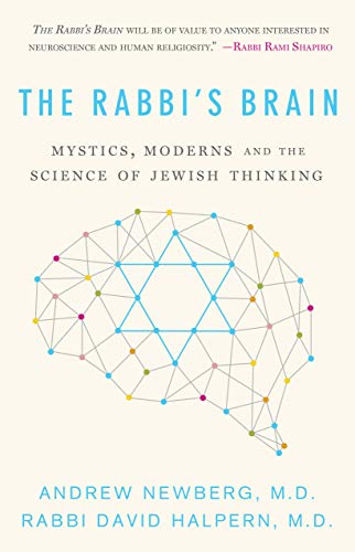 Rabbi’s Brain: Mystics, Moderns and the Science of Jewish Thinking