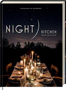 Night Kitchen: Rezepte & Geschichten