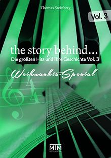 The Story Behind… Vol. 3: Die größten Weihnachts-Hits und ihre Geschichte