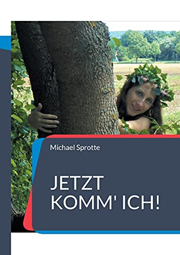Jetzt komm' ich!: Neue Märchen von Prinzessinnen und Elfen