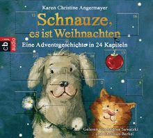 Schnauze, es ist Weihnachten: Eine Adventsgeschichte in 24 Kapiteln