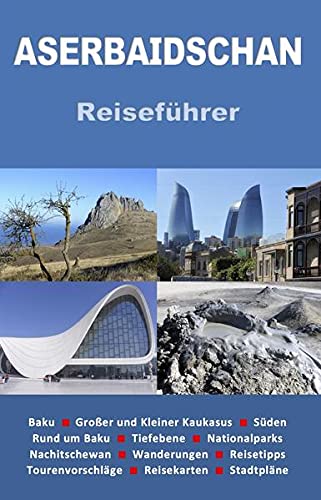 Aserbaidschan: Reiseführer