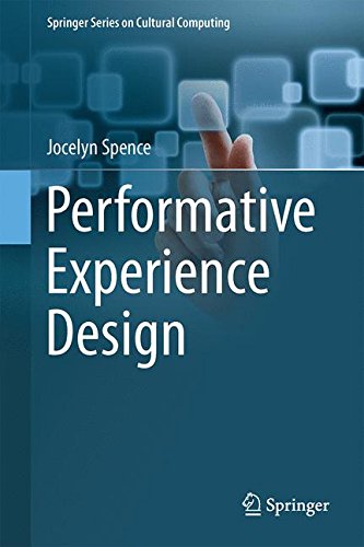 Performative Experience Design (Springer Series on Cultural Computing)
