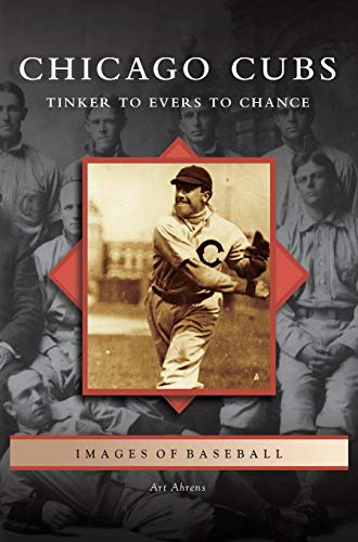 Chicago Cubs: Tinker to Evers to Chance