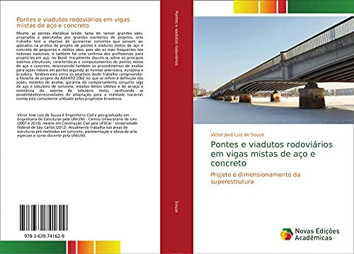 Pontes e viadutos rodoviários em vigas mistas de aço e concreto: Projeto e dimensionamento da superestrutura