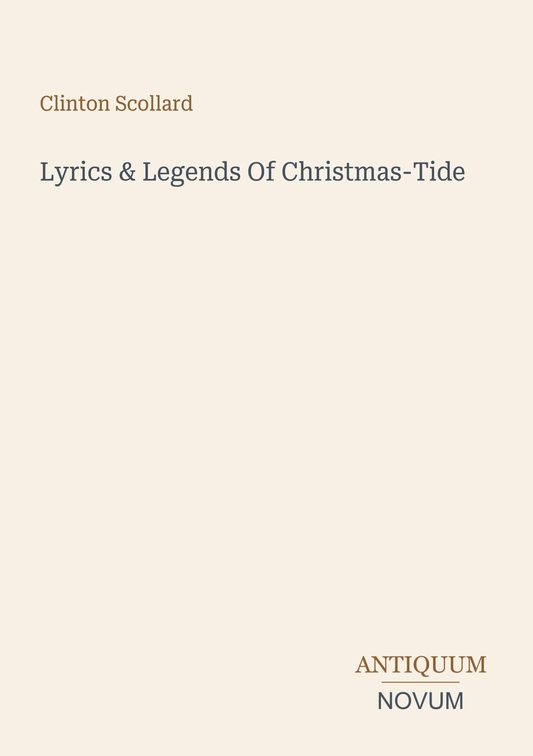Lyrics & Legends Of Christmas-Tide
