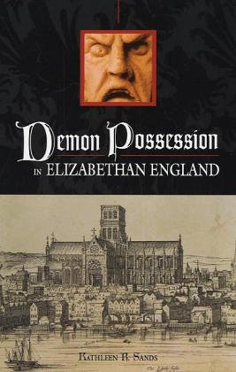 Demon Possession in Elizabethan England