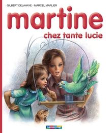 Martine chez tante Lucie
