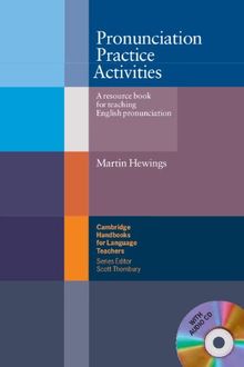 Pronunciation Practice Activities Book and Audio CD Pack: A Resource Book for Teaching English Pronunciation (Cambridge Handbooks for Language Teachers)