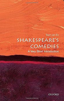 Shakespeare's Comedies: A Very Short Introduction (Very Short Introductions)