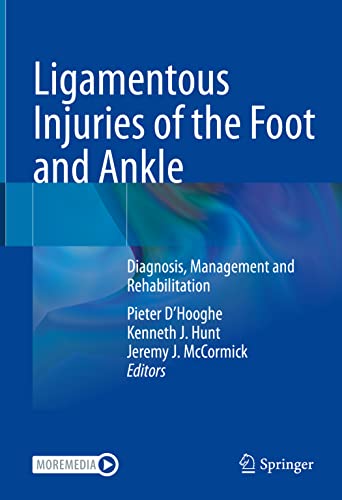 Ligamentous Injuries of the Foot and Ankle: Diagnosis, Management and Rehabilitation