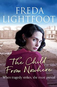 The Child from Nowhere (The Poor House Lane Sagas, Band 2)