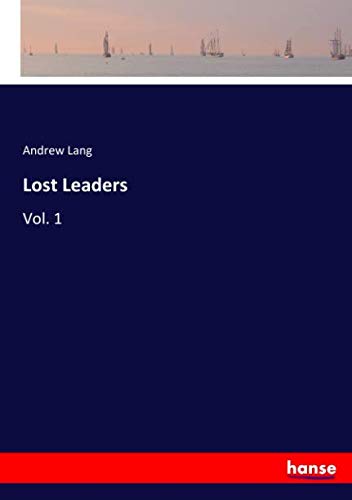 Lost Leaders: Vol. 1