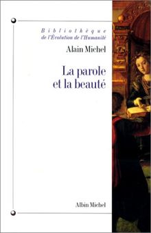 La Parole et la beauté : rhétorique et esthétique dans la tradition occidentale