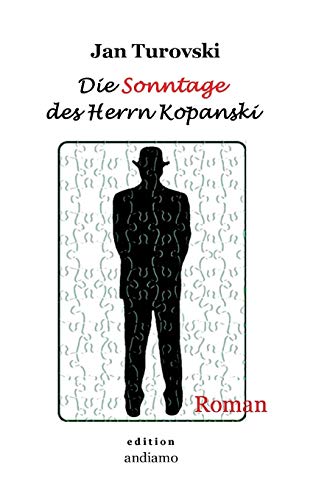 Die Sonntage des Herrn Kopanski: Roman