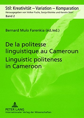 De la politesse linguistique au Cameroun : approches pragmatiques, comparatives et interculturelles. Linguistic politeness in Cameroon : pragmatic, comparative and intercultural approaches
