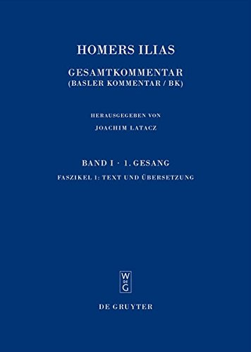 Homerus: Homers Ilias. Erster Gesang (A): Text und Übersetzung (Sammlung wissenschaftlicher Commentare (SWC))