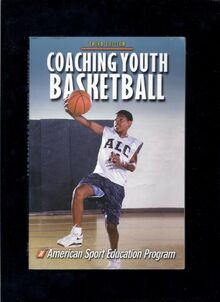 Coaching Youth Basketball-3rd Edition (Coaching Youth Sports) von American Sport Education Program | Buch | Zustand gut