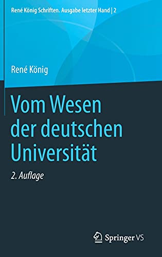 Vom Wesen der deutschen Universität (René König Schriften. Ausgabe letzter Hand, 2, Band 2)
