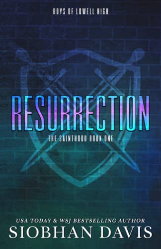Resurrection: Alternate Cover: A Dark High School Romance (The Sainthood - Boys of Lowell High)