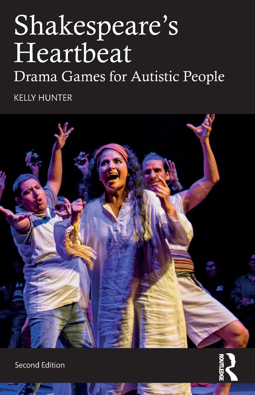 Shakespeare's Heartbeat: Drama Games for Autistic People