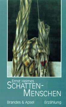 Schattenmenschen. Erzählung