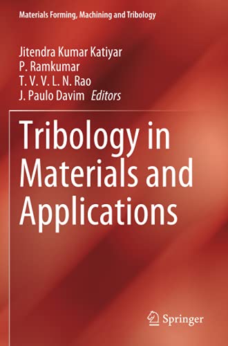 Tribology in Materials and Applications (Materials Forming, Machining and Tribology)