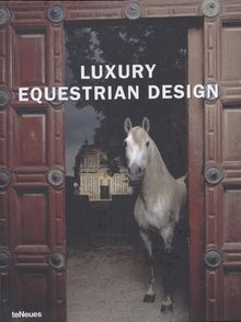 Luxury equestrian design