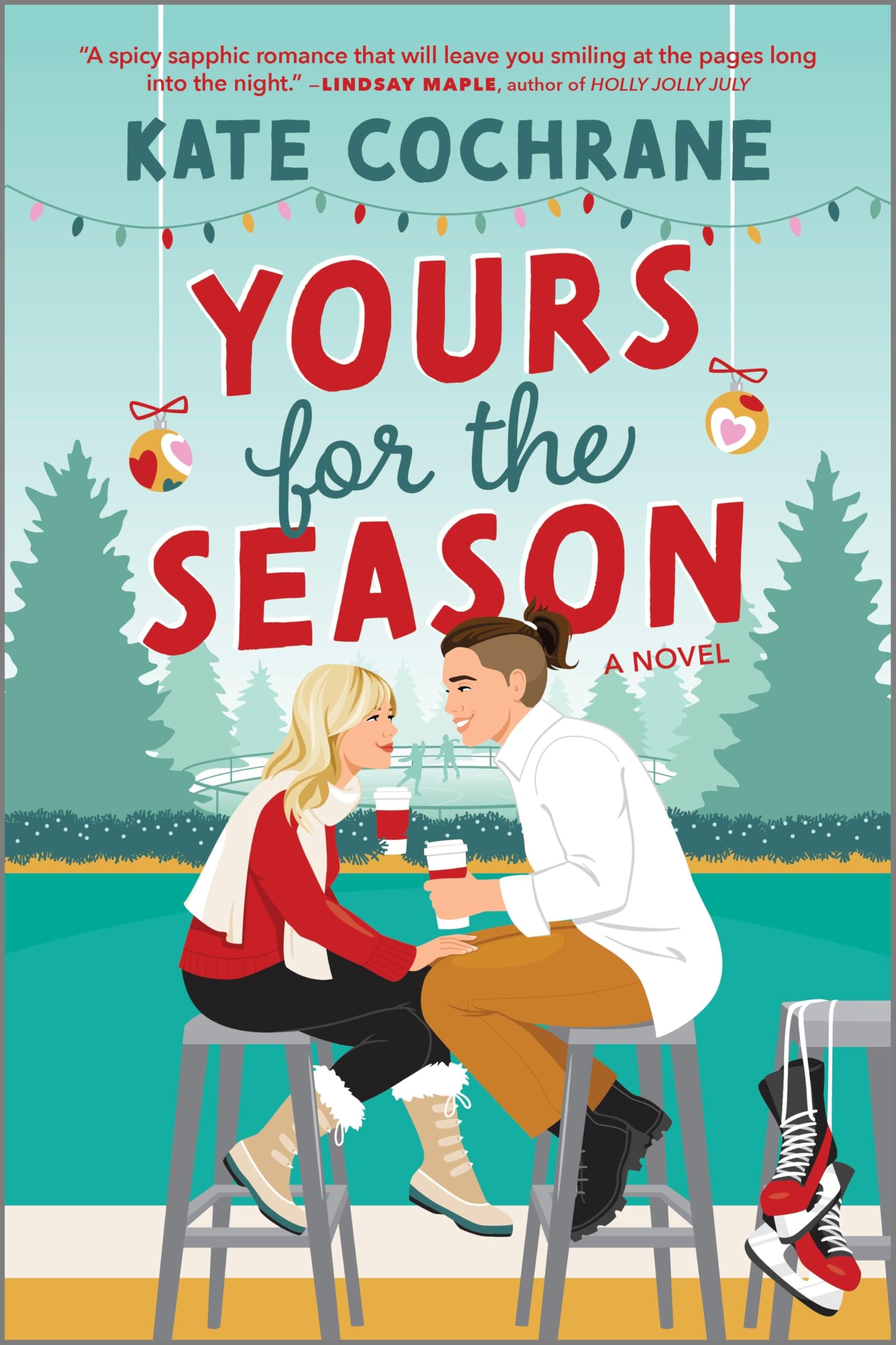 Kate Cochrane Yours For The Season, A Heartwarming Sapphic Holiday Romance (Puck Struck, 2)