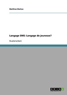 Langage SMS: Langage de jeunesse?