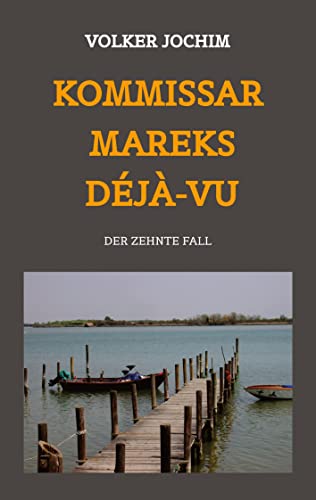 Kommissar Mareks Déjà-vu: DE (Kommissar Marek Krimi)