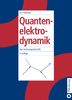 Quantenelektrodynamik: Eine Vorlesungsmitschrift