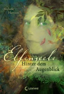 Elfenseele - Hinter dem Augenblick