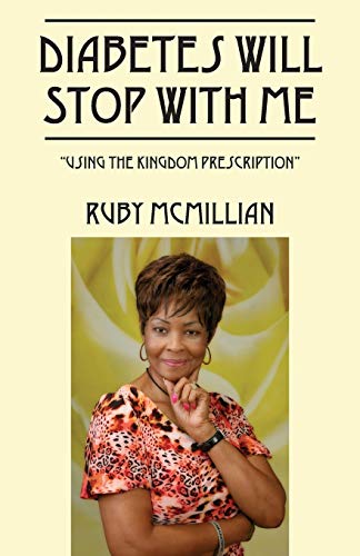 Diabetes Will Stop With Me: Using The Kingdom Prescription