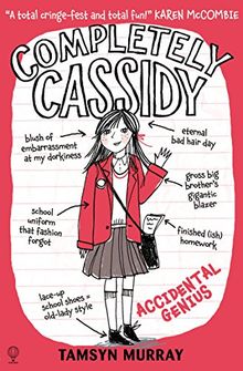 Completely Cassidy Accidental Genius