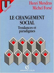 Le Changement social : tendances et paradigmes