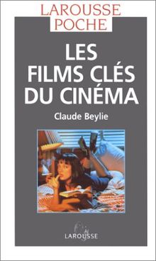 Les films clés du cinéma