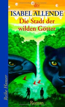 Die Stadt der wilden Götter: Roman